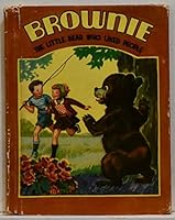Brownie: The little bear who liked people B0008COYWU Book Cover