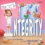 The "I" in Integrity! (The Leader I'll Be!) (The Leader I'll Be, 3)