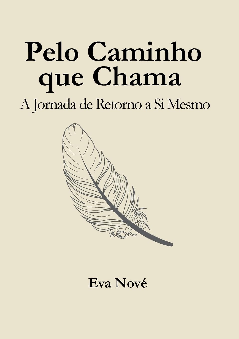 Pelo Caminho que Chama: A Jornada de Retorno a Si Mesmo