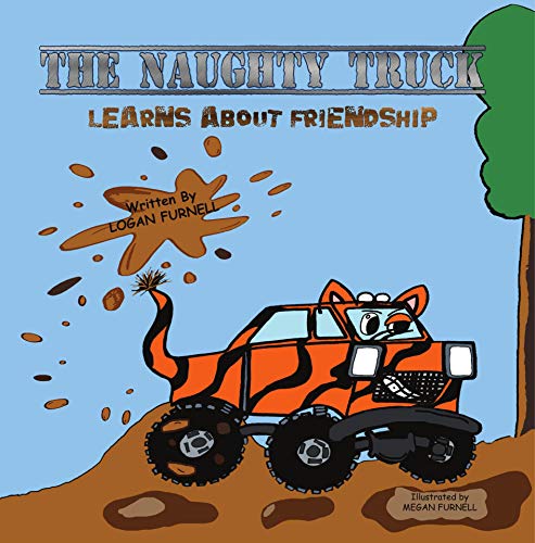 Télécharger The Naughty Truck: Learns About Friendship (English Edition) Livre eBook France