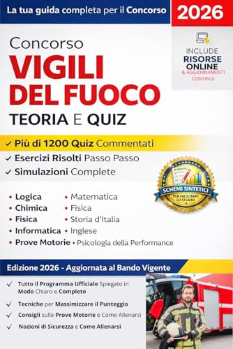 Concorso Vigili del Fuoco 2026: Il manuale definitivo per superare il concorso - Edizione aggiornata al bando vigente con Quiz e Teoria