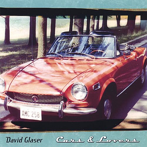Cars & Lovers [Audio CD] David Glaser and Chris Trapper