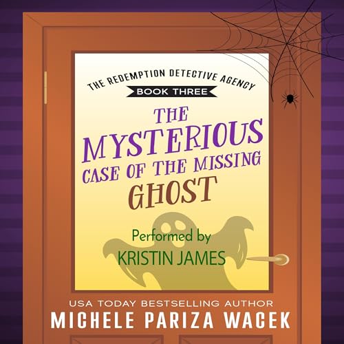 Page de couverture de The Mysterious Case of the Missing Ghost