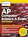Cracking the AP Computer Science A Exam, 2020 Edition: Practice Tests & Prep for the NEW 2020 Exam (College Test Preparation)