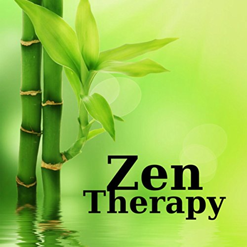 Zen Therapy (Healing Meditation Zone, Spa & Relaxation, Serenity Music