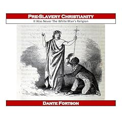 Pre-Slavery Christianity Audiolibro Por Dante Fortson arte de portada