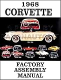 1968 CORVETTE FACTORY ASSEMBLY INSTRUCTION MANUAL - ALL MODELS INCLUDING; C-3, Sting Ray, Stingray,...