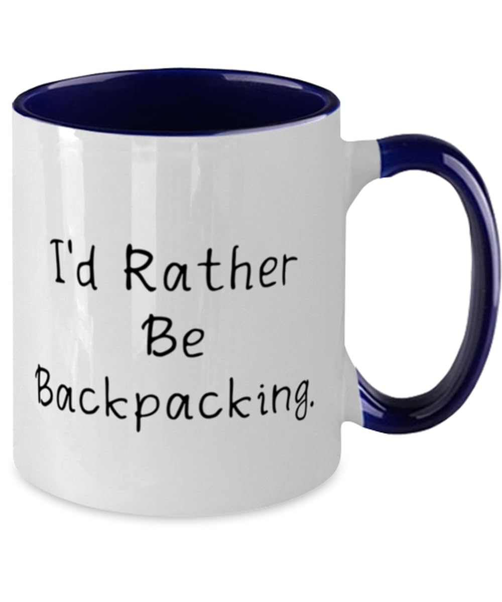 Nice Backpacking Gifts, I'd Rather Be Backpacking, Backpacking Two Tone 11oz Mug From Friends