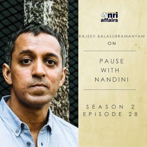 『The British novelist, Rajeev Balasubramanyam, of 'Rajeevwriter' Instagram fame, on Pause with Nandini』のカバーアート