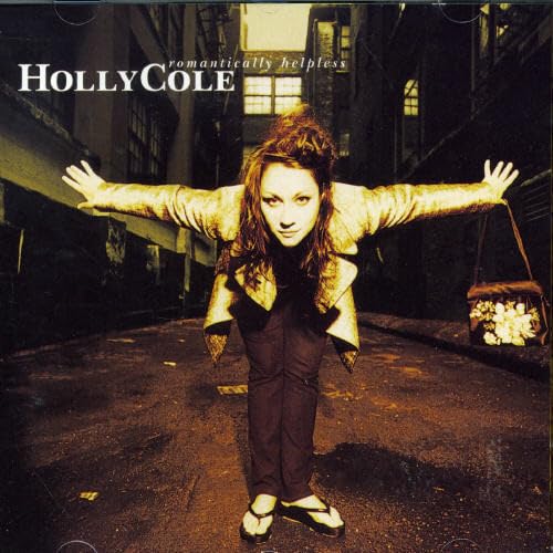 Romantically Helpless [Audio CD] Holly Cole; David Gray; Aaron Davis; Kim Ratcliffe; Kevin Breit; Mark Ferguson; Mark Kelso; Gerry Leonard; Luc Boivin; Steve Ferrera; Robert Fletcher and Cole Porter
