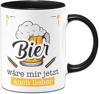 Tassenbrennerei Tasse - Bier wäre mir jetzt auch lieber - Kaffeetasse lustig mit Spruch - Bierglas - Geschenk für Männer, Kollege - Freund (Schwarz)