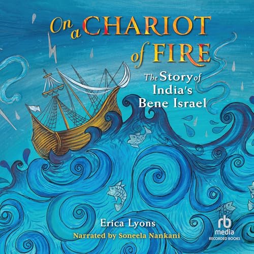 On a Chariot of Fire by Erica Lyons, Siona Benjamin - illustrator episode artwork