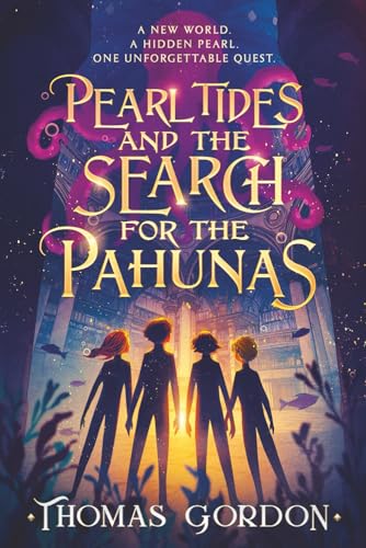 Pearl Tides and the Search for The Pahunas