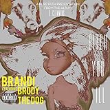  Bitch You Ill (feat. Brody The Dog) [Explicit]