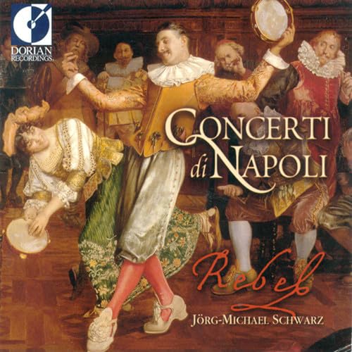 Concerti Di Napoli [Audio CD] Rebel and The Rebel