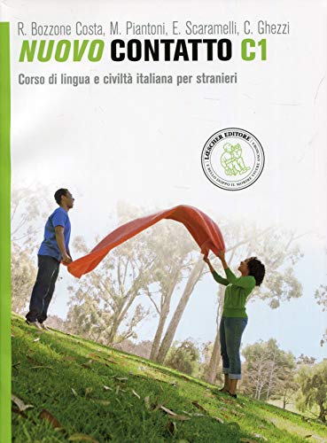 Nuovo Contatto. Corso di lingua e civiltà italiana per stranieri. Livello C1