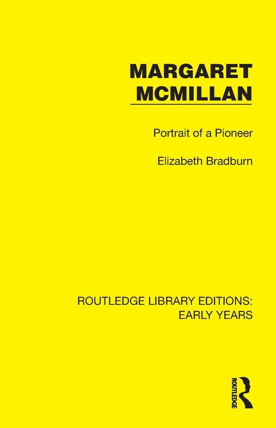 Margaret McMillan: Portrait of a Pioneer (Routledge Library Editions: Early Years)