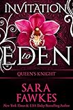 Queen's Knight: An Invitation to Eden novella (Invitation to Eden series Book 9)
