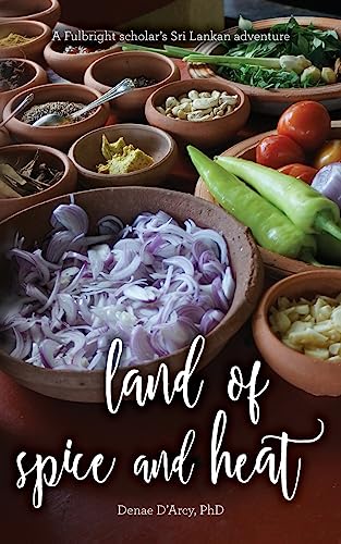 Land of spice and heat, a Fulbright scholar's Sri Lankan adventure