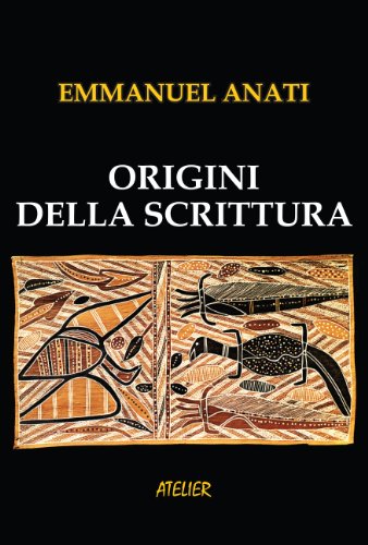Télécharger Origini della scrittura (Atelier Saggi Vol. 8) (Italian Edition) PDF