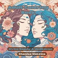 Divine Beauty & Meditation: Adult Coloring Book: A mindful journey through meditation, strength, elegance, and style B0F6D5GH3P Book Cover