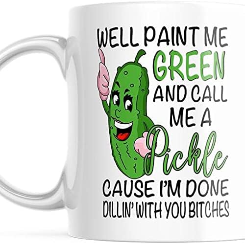 Miniatura 2 de Well Paint Me Green and Call Me A Pickle - Taza de café divertida de 11 onzas M600