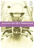 Advanced Mac OS X Programming: The Big Nerd Ranch Guide (Big Nerd Ranch Guides)