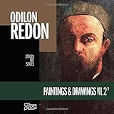 Odilon Redon - Paintings & Drawings Vol 2 (Zedign Art Series)
