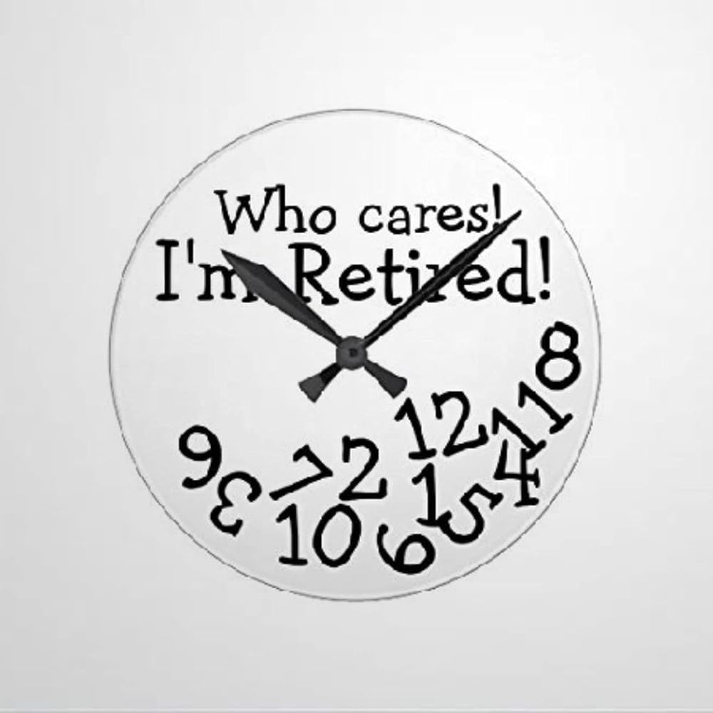 351 Wall Clock 1286 Round Wall Clock Funny Retirement Clock Who Cares Im Retired Decorative Clock Colorful Arabic Numerial Wall Clock Silent Quartz Frameless Wall Clock For School Home Office