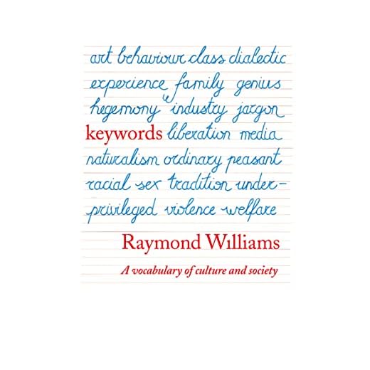 Keywords: A Vocabulary of Culture and Society