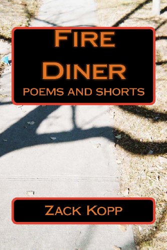 Fire Diner: poems and shorts