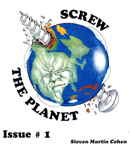 Télécharger Screw the Planet, Issue # 1 (English Edition) PDF