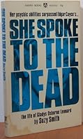 She Spoke to the Dead - The Life of Gladys Osborne Leonard B000GSO6WY Book Cover