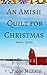 An Amish Quilt for Christmas: Book 1: Emily