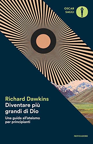 Diventare più grande di Dio. Una guida all'ateismo per principiant