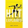 HIIT - High Intensity Interval Training Explained