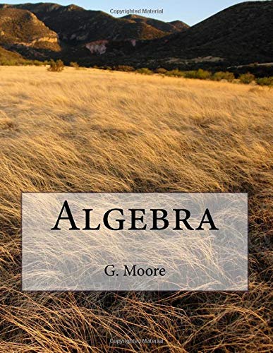 Algebra: Fall 2018 301b