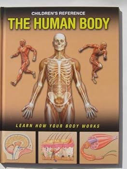 Hardcover The Human Body (Children's Reference, Learn How Your Body Works) Book