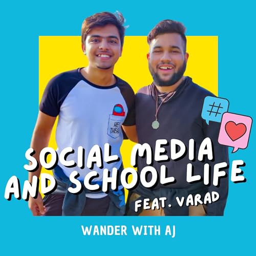 Social media and school life feat. Varad