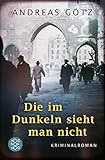 Cover zum Buch Die im Dunkeln sieht man nicht
