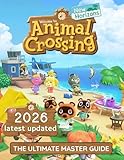 Animal Crossing: The ultimate Master guide: A Step-by-Step Guide to Building Your Dream Island and Earning Your 5-Star Rating