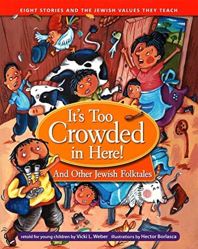 It's Too Crowded in Here! and Other Jewish Folk Tales Paperback – Picture Book, October 20, 2010