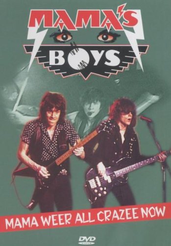 MAMA S BOYS - MAMA WEER ALL CRAZEE NOW: LIVE