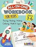The All-in-One Workbook for Kids Ages 3-6: Tracing, Reading, Writing, Coloring, Math & Logic