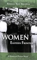 WOMEN of the Eastern Frontier! 1425102131 Book Cover