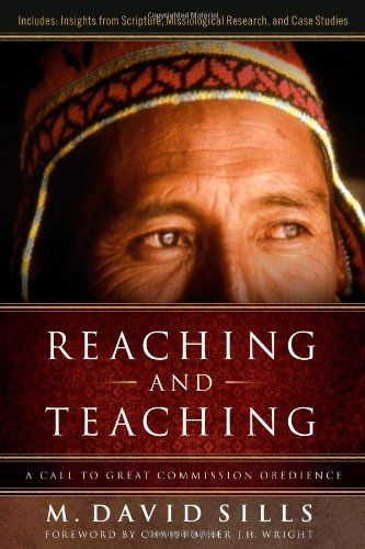Buy Reaching and Teaching: A Call to Great Commission Obedience — BookShops.in