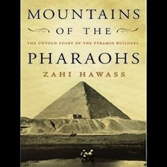 Mountains of the Pharaohs Audiolibro Por Zahi Hawass arte de portada