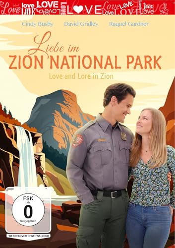 Liebe im Zion National Park - Love In Zion National: A National Park Romance