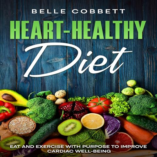 Heart-Healthy Diet by Belle Cobbett episode artwork
