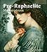 Price comparison product image Pre-Raphaelite Masterpieces (Masterpieces of Art)